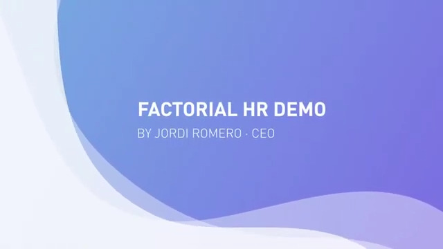 Factorial HR - Demo by Jordi Romero, CEO