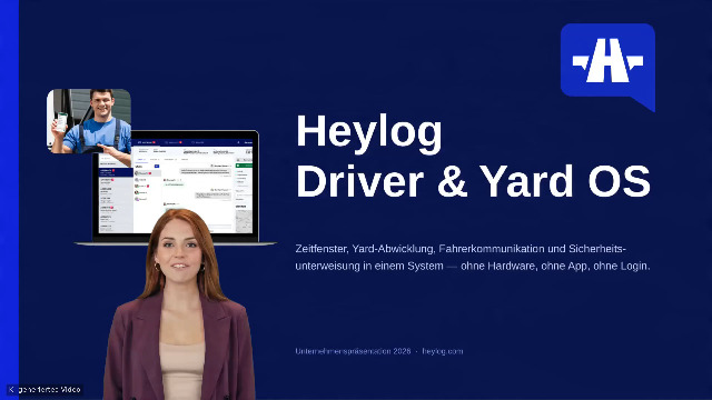 Heylog Driver & Yard OS eine Übersicht zu unserer Plattform