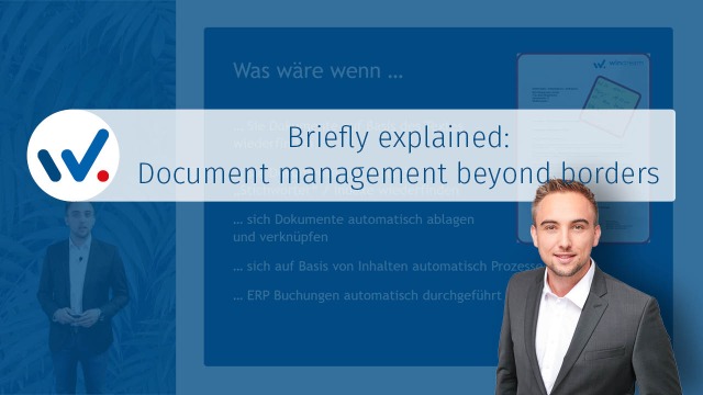 Digital document management beyond borders Easy, understandable and user-friendly.